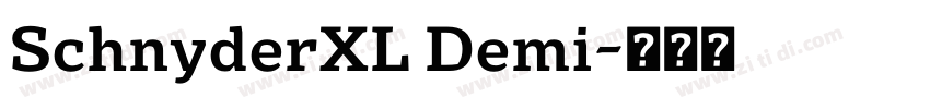 SchnyderXL Demi字体转换